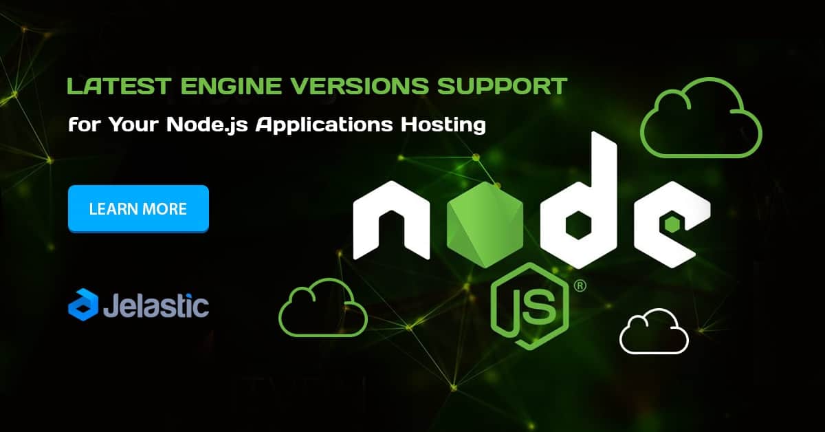 Node.js Application Hosting at Jelastic PaaS: The Latest Stack Versions ...